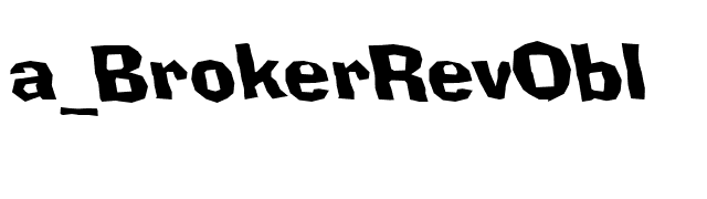 a_BrokerRevObl font preview